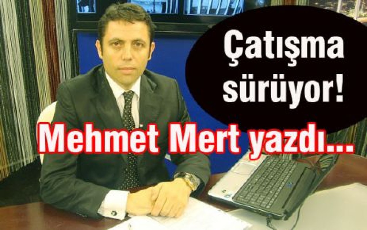 Çatışma sürüyor!