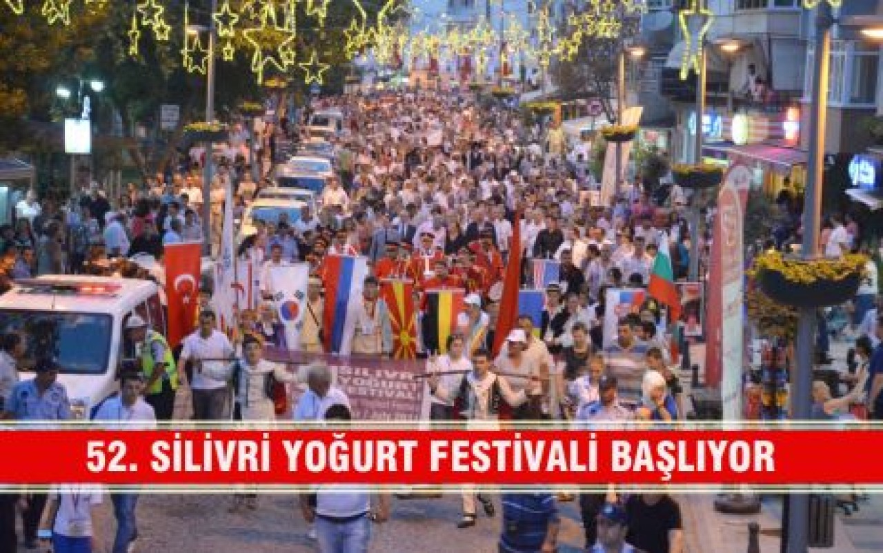 52. SİLİVRİ YOĞURT FESTİVALİ BAŞLIYOR