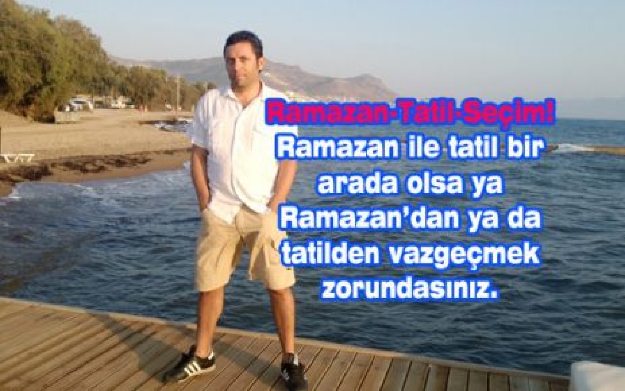 Ramazan-Tatil-Seçim!