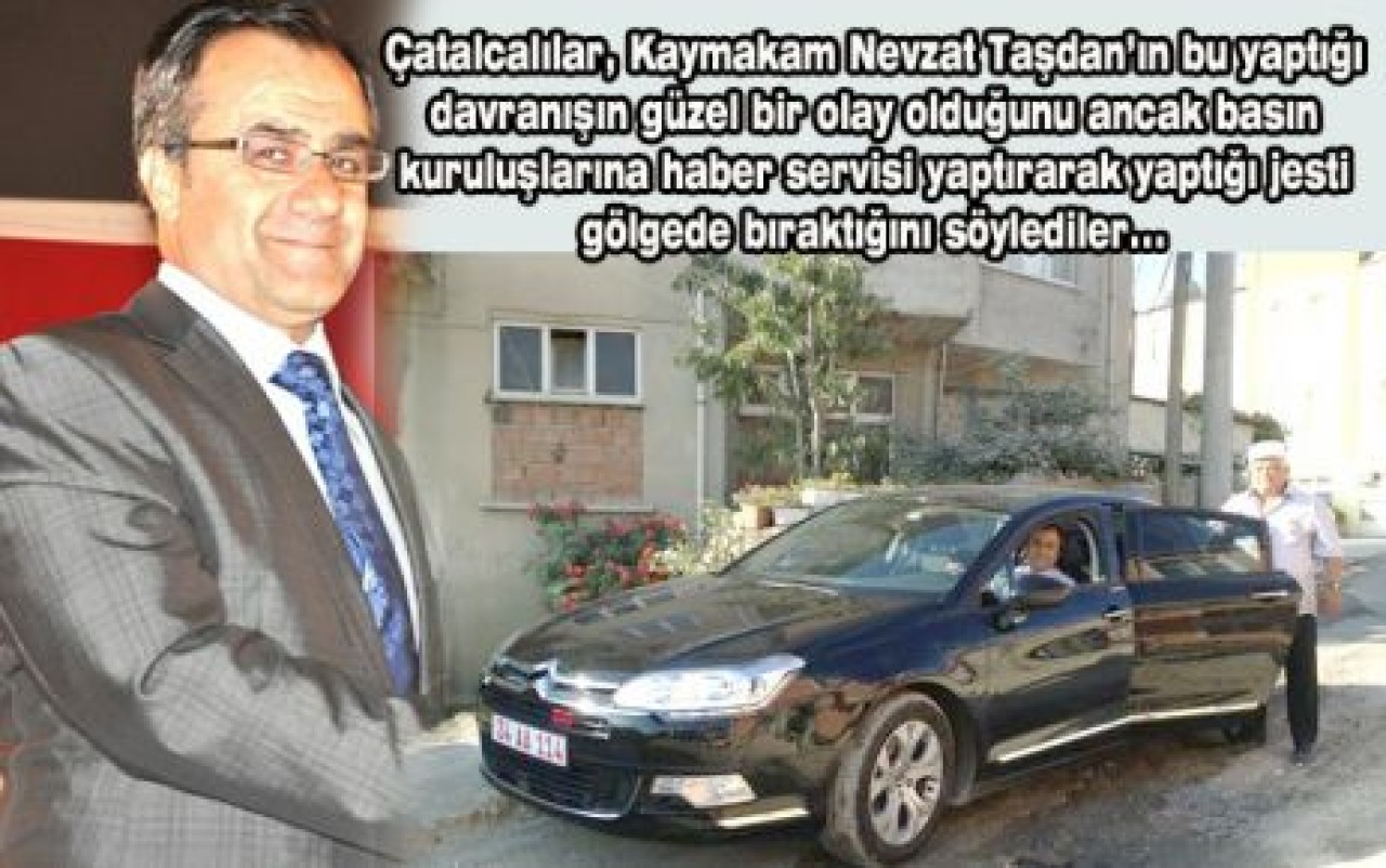 Kaymakam bey lütfetmiş!