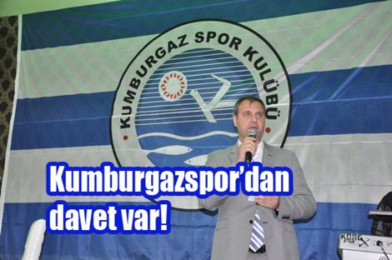 Kumburgazspor’dan davet var!