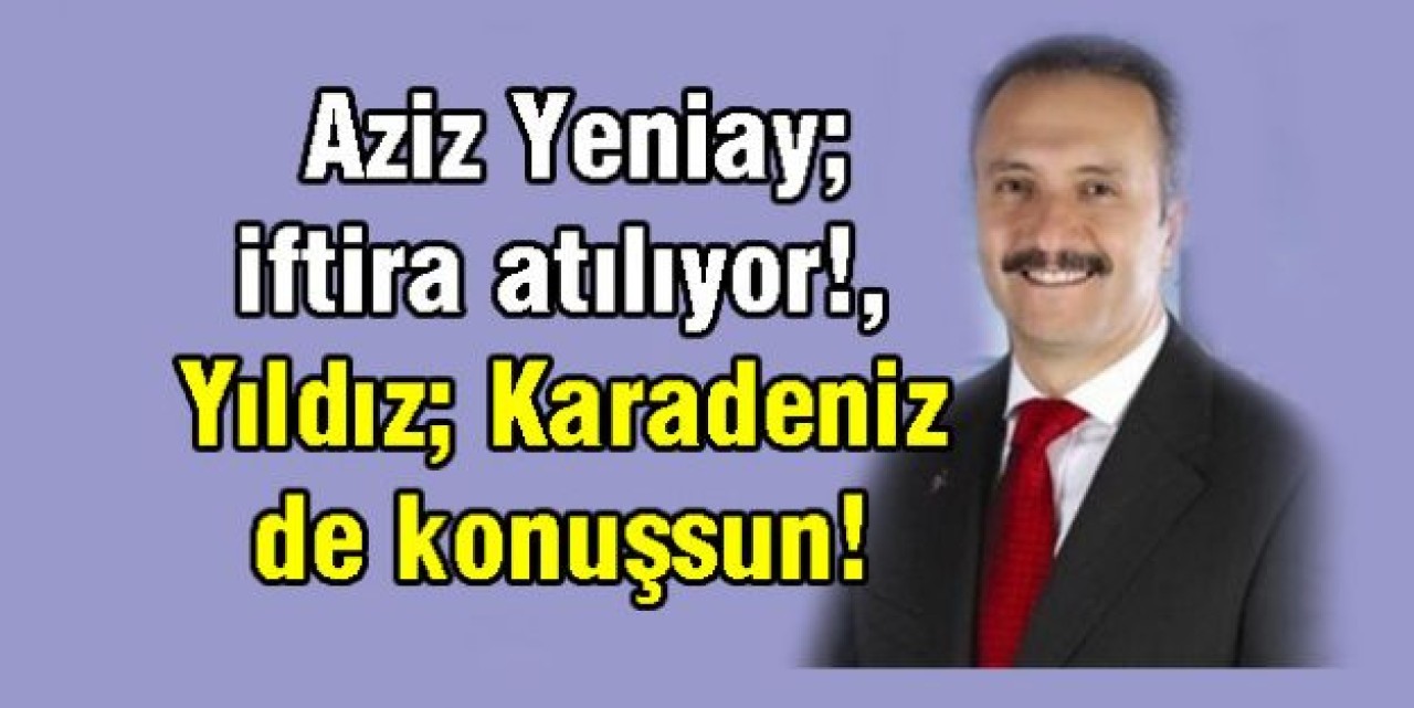 Yeniay; iftira atılıyor!