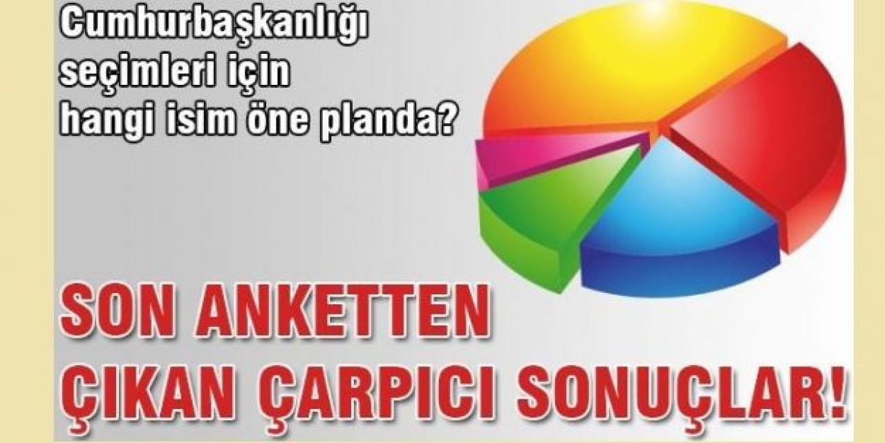 Çatı aday anketinde çarpıcı sonuçlar