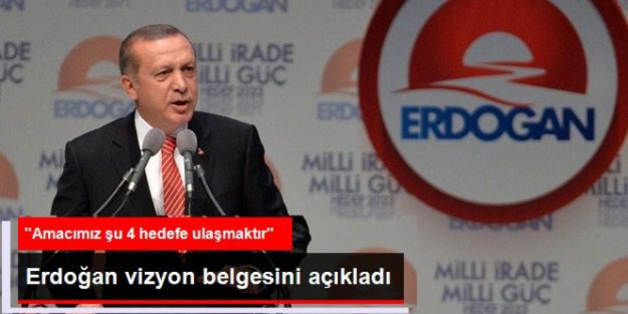 Başbakan Erdoğan Vizyon Belgesini Açıkladı