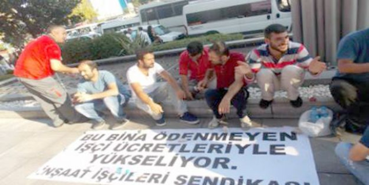 İnşaat işçilerinden protesto!