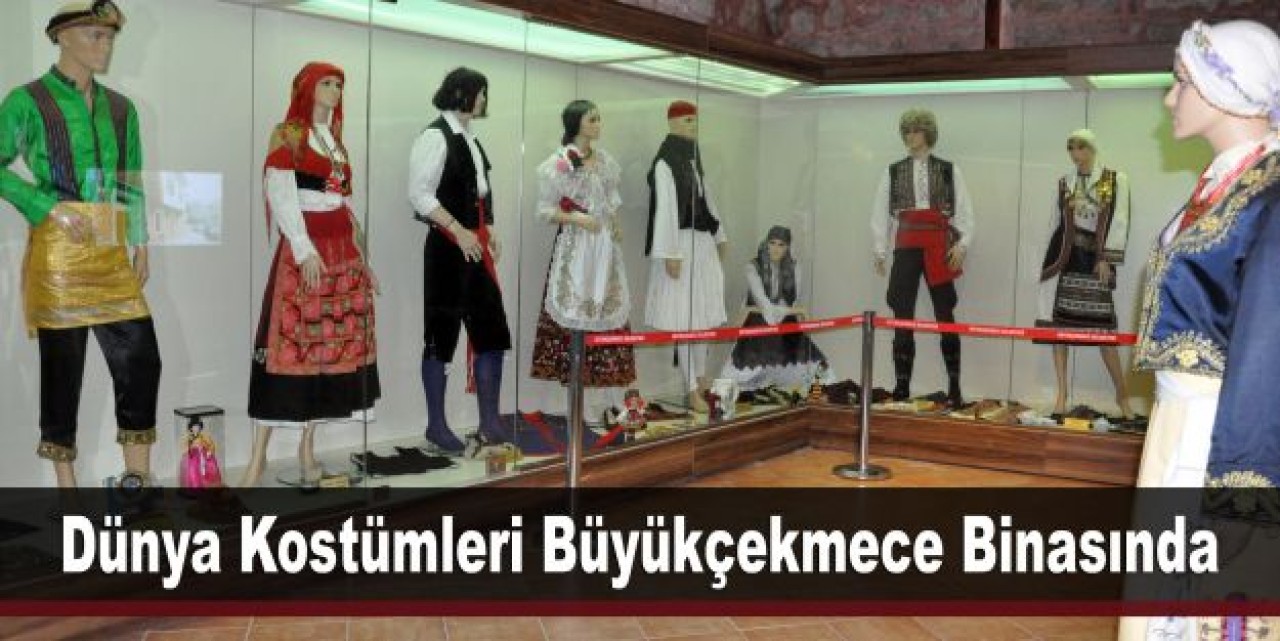 Dünya kostümleri sergileniyor