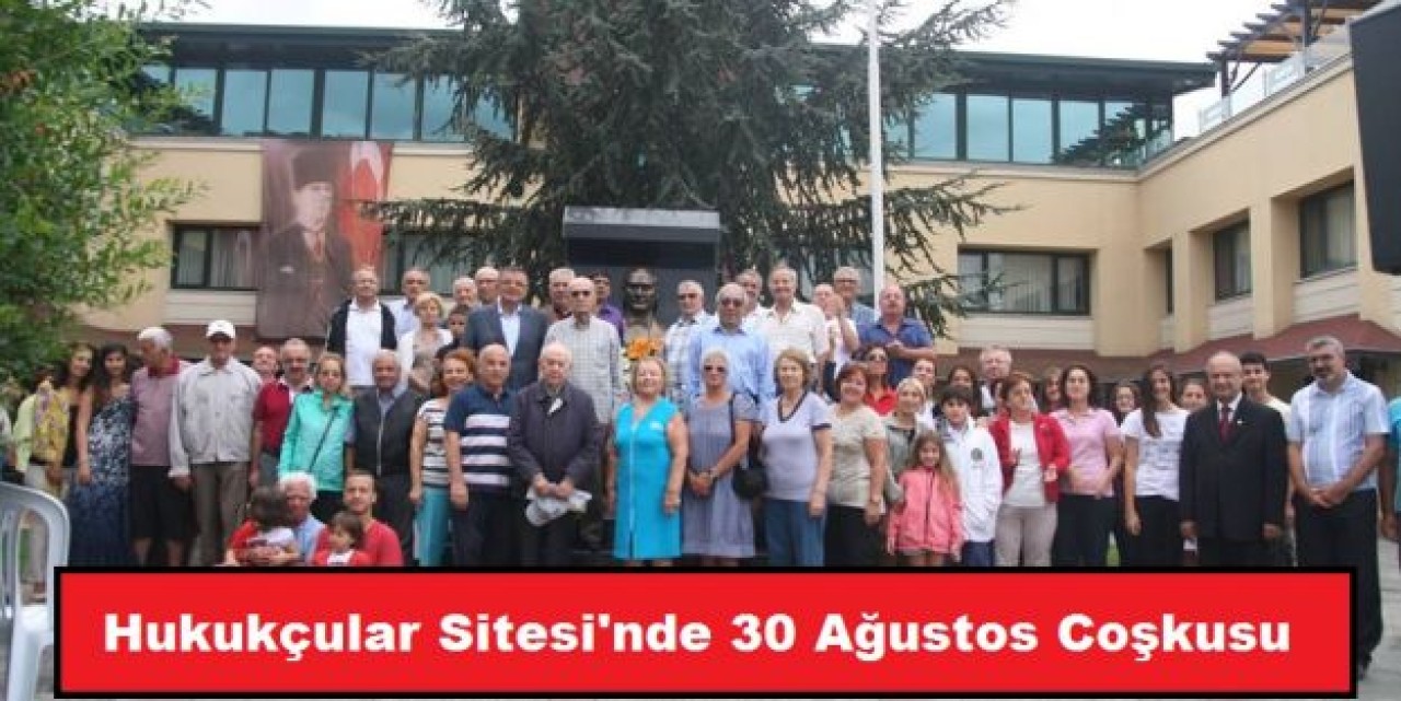 Güzelkent Hukukçular Sitesi'nde 30 Ağustos Coşkusu....