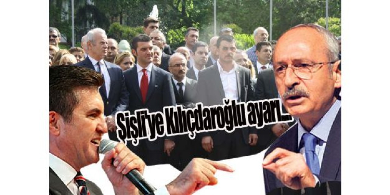 Şişli'ye Kılıçdaroğlu ayarı....