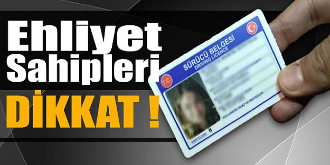 24 Milyon Ehliyet Değişiyor