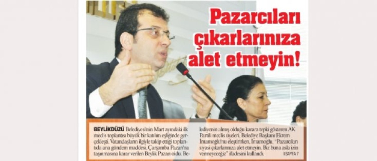 Pazarcı esnafımızı siyasi çıkarlarınıza alet etmeyin!