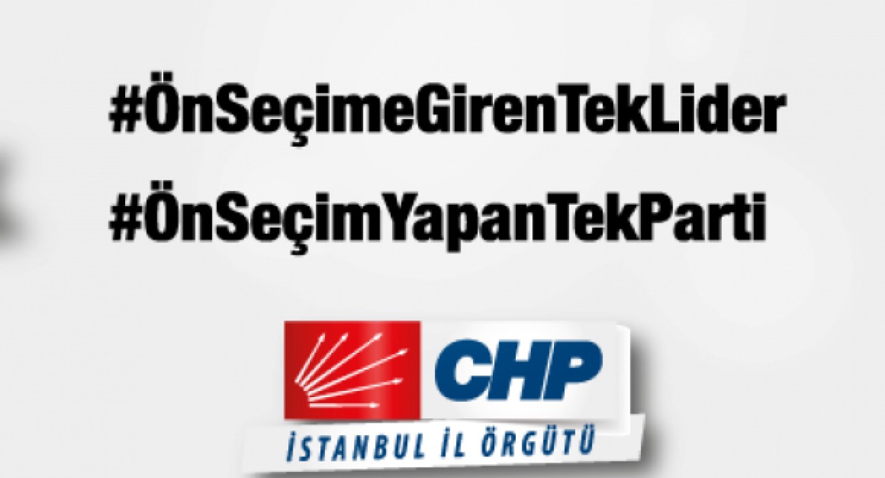 CHP’DEN ÜYELERİNE ÖNSEÇİM ÇAĞRISI!