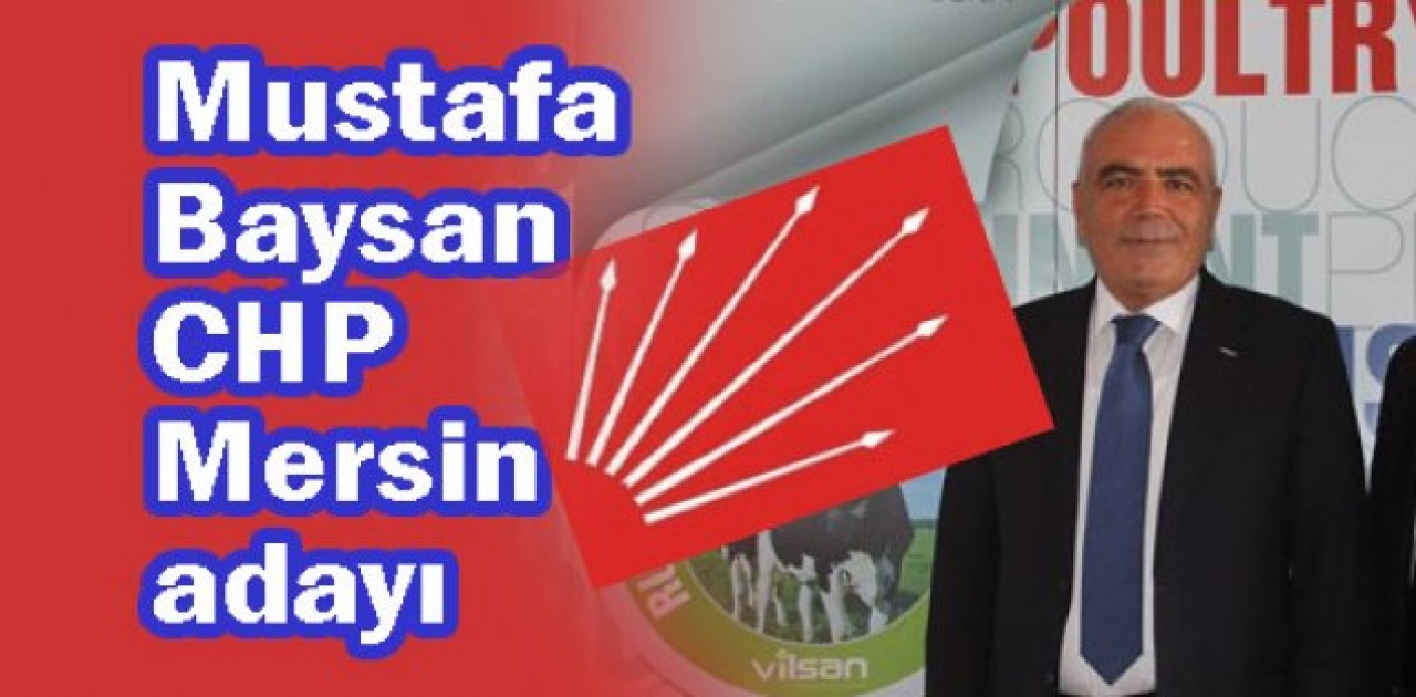 Mustafa Baysan CHP Mersin adayı