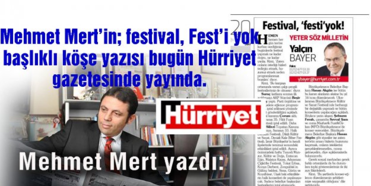 Mehmet Mertin yazısı Hürriyet gazetesinde yayında.