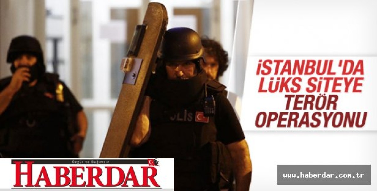 İstanbulda terör operasyonu