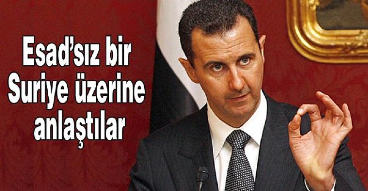 Esadsız bir Suriye üzerine anlaştılar