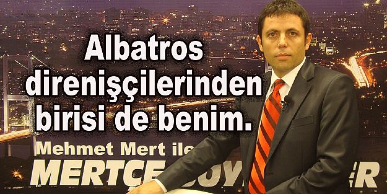 Albatros provokasyonu!