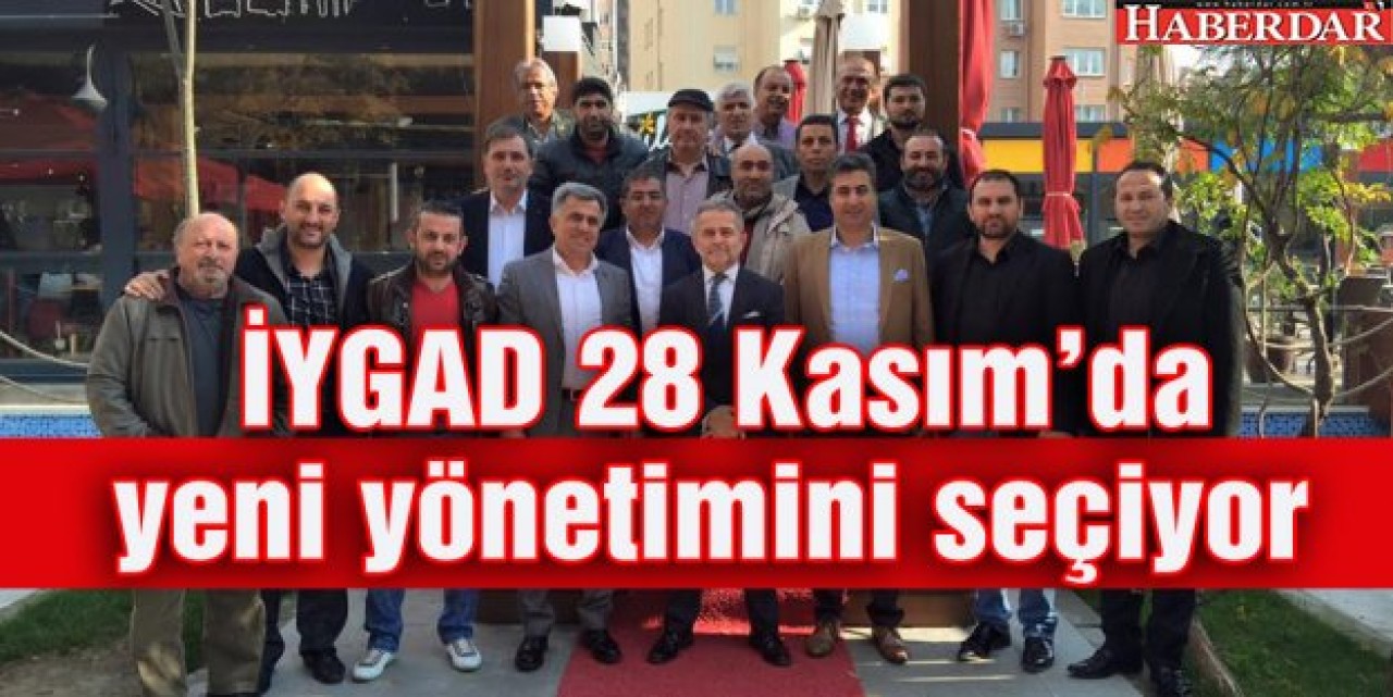 İYGAD 28 Kasımda yeni yönetimini seçiyor
