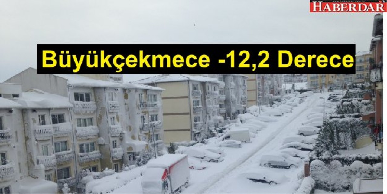 Büyükçekmece -12,2 Dereceyi Gördü.
