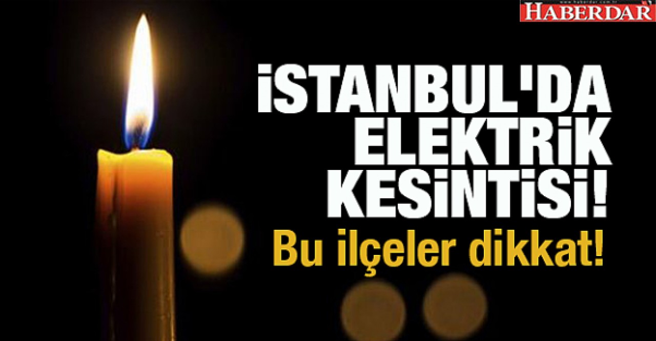 İstanbulun 13 İlçesinde Elektrik Kesintisi