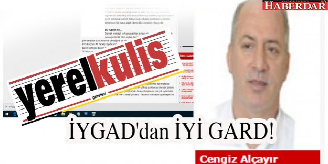 İYGADdan İYİ GARD!