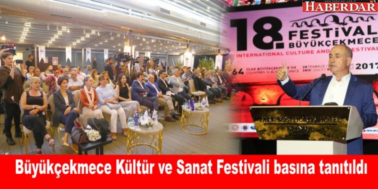 Büyükçekmece Kültür ve Sanat Festivali basına tanıtıldı