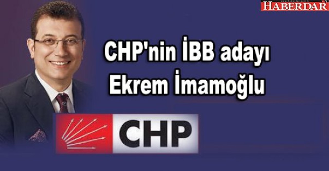 CHPnin İBB adayı Ekrem İmamoğlu