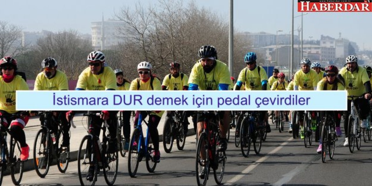 İstismara DUR demek için pedal çevirdiler