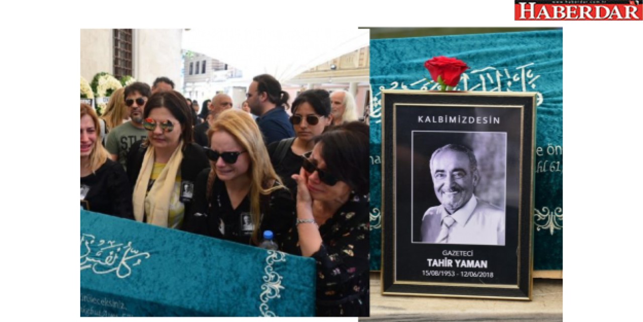 Gazeteci Tahir Yaman son yolculuğuna uğurlandı