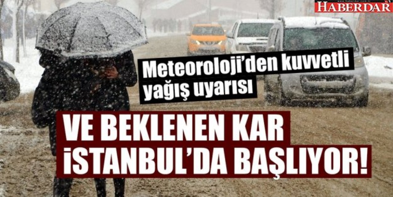 Meteorolojiden İstanbul uyarısı: Çok kuvvetli ve şiddetli!