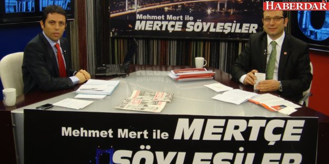 Mehmet Mert: 7 NİSAN 2014 TARİHİNDE: İMAMOĞLU CHPNİN İSTANBUL ADAYI OLUR demişti...