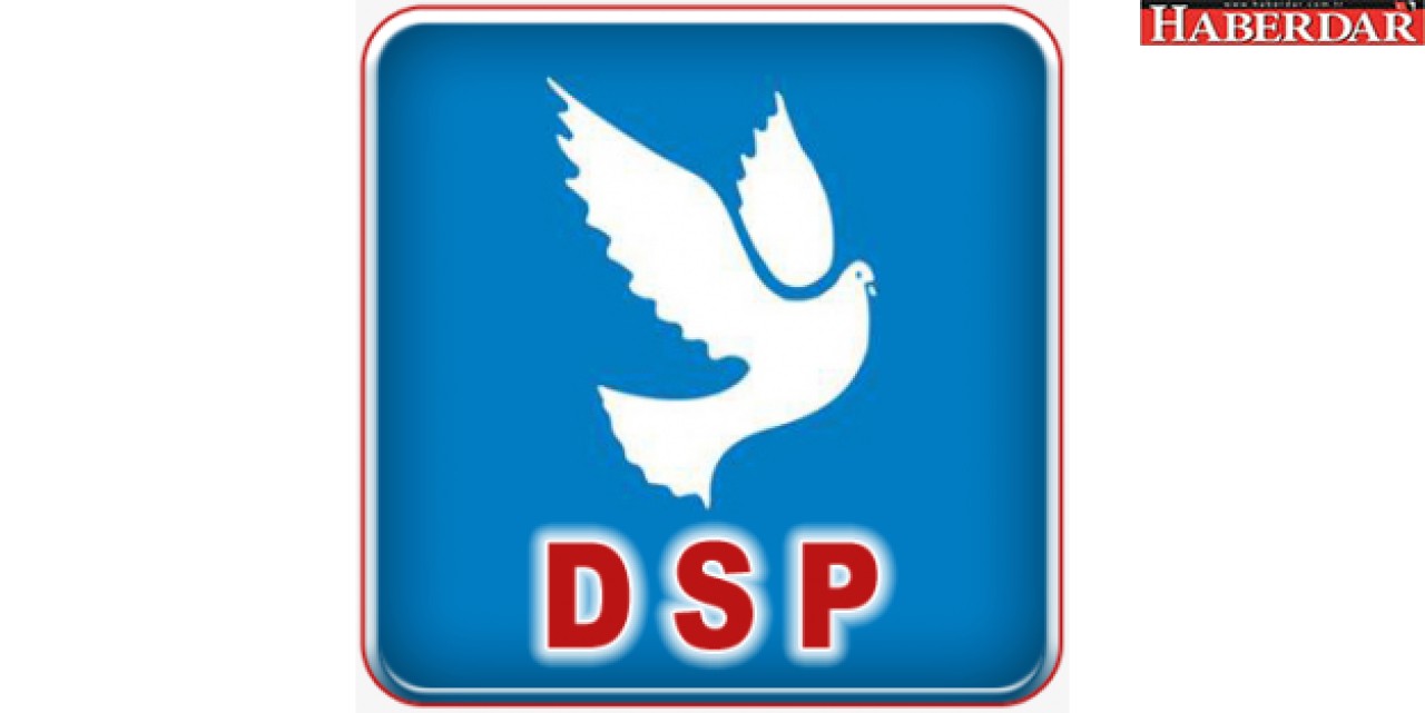 İŞTE DSP ANKARA ADAYI!