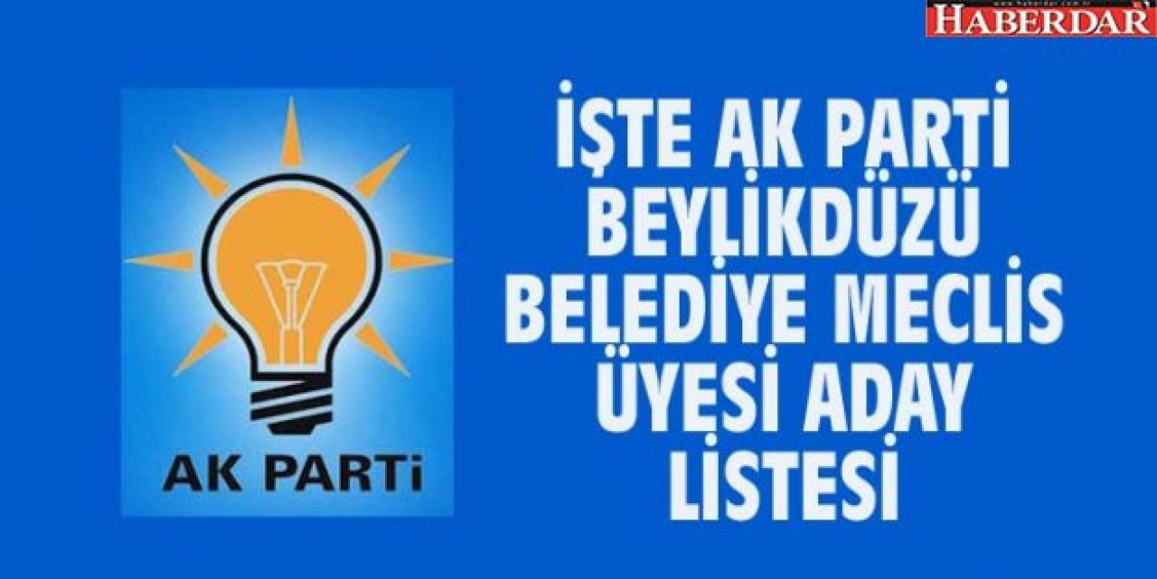 İŞTE AK PARTİ BEYLİKDÜZÜ BELEDİYE MECLİS ÜYESİ ADAY LİSTESİ