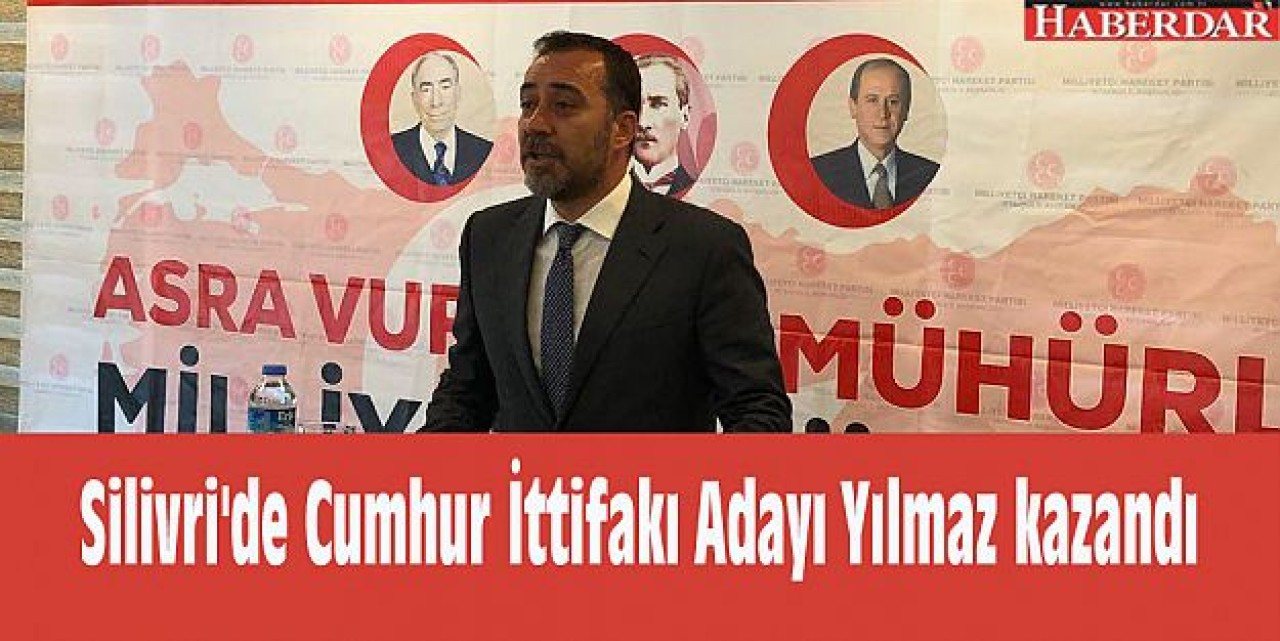 Silivride Cumhur İttifakı Adayı Volkan Yılmaz kazandı