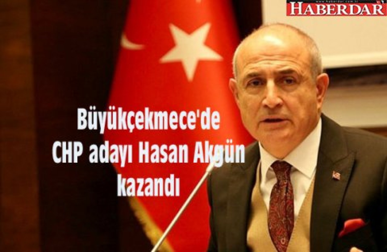 Büyükçekmecede CHP adayı Hasan Akgün kazandı