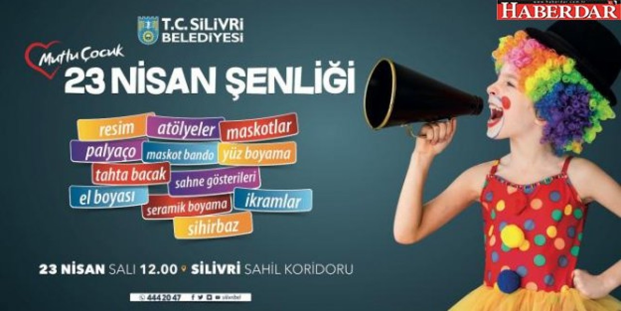 SİLİVRİ BELEDİYESİ’DEN MUTLU ÇOCUK ŞENLİĞİ