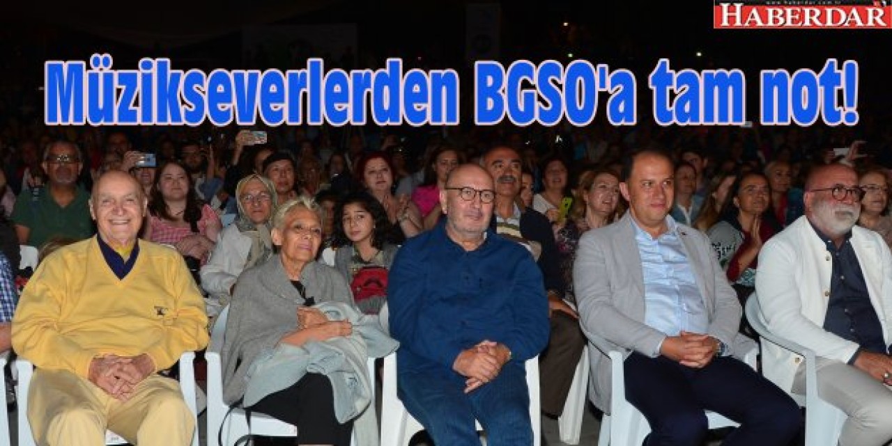 Müzikseverlerden BGSOa tam not!