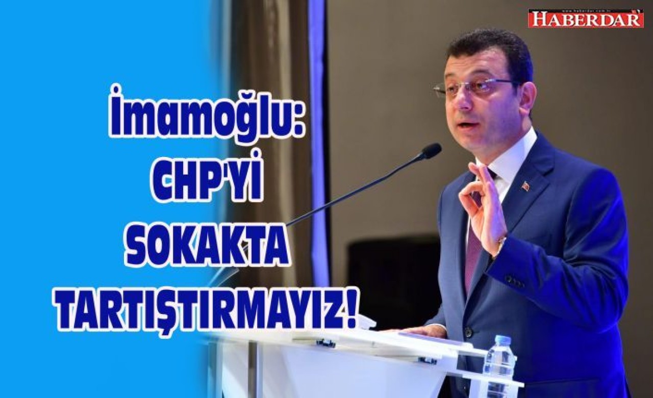 CHPYİ SOKAKTA TARTIŞTIRMAYIZ!