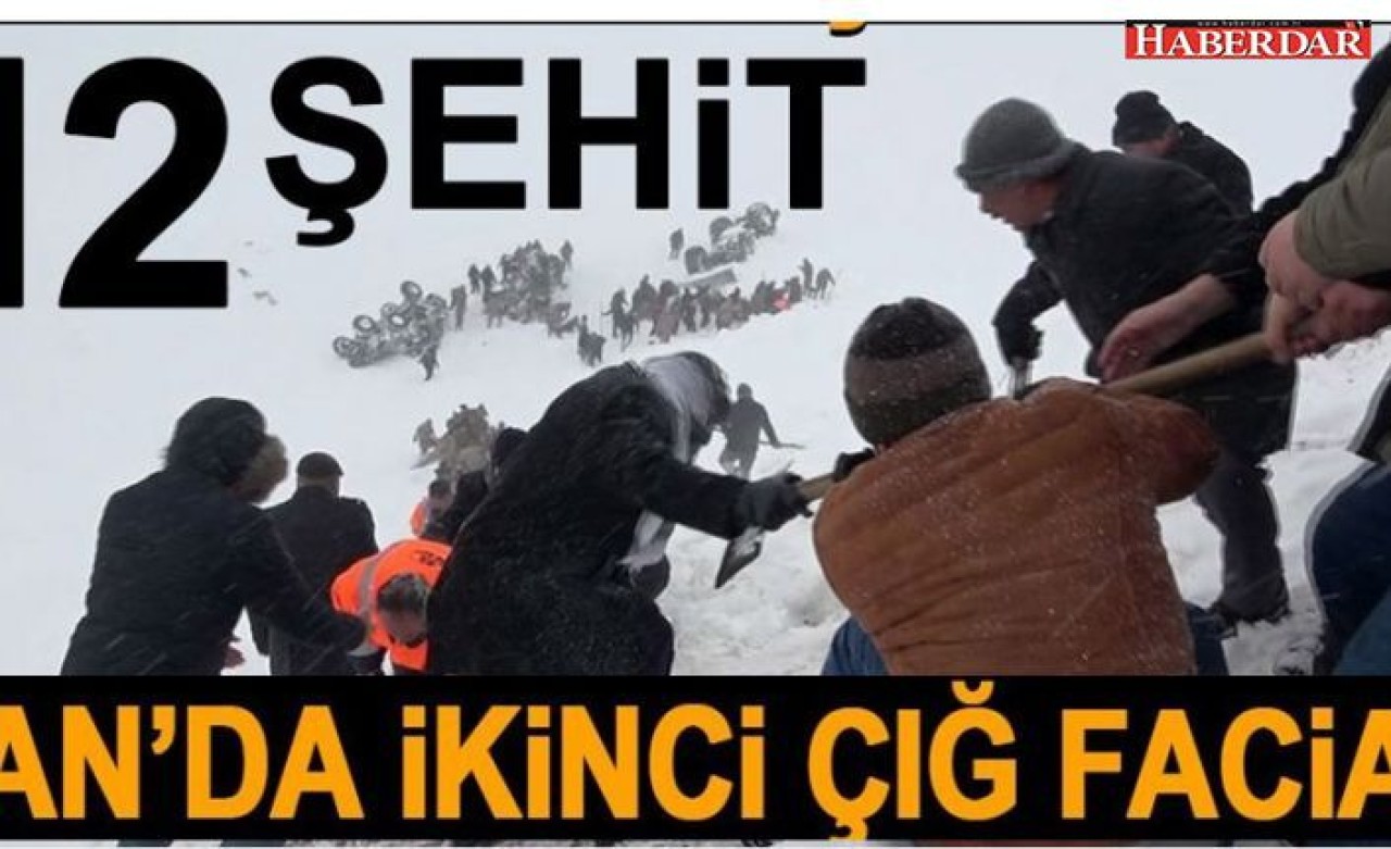 Vanda ikinci facia: Kurtarma ekiplerinin üzerine de çığ düştü, 12 şehit