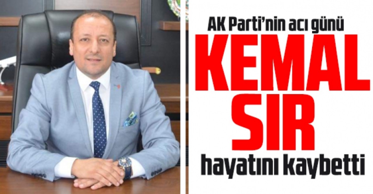 Kemal Sır hayatını kaybetti