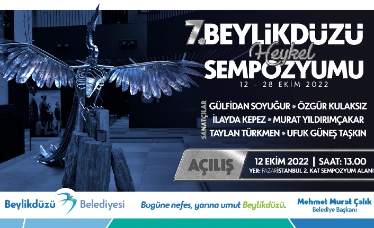 7. BEYLİKDÜZÜ HEYKEL SEMPOZYUMU BAŞLIYOR