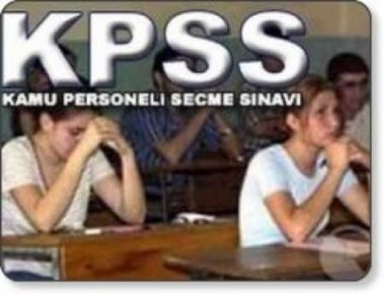 KPSS'ye son başvuru 25 Mayıs'ta