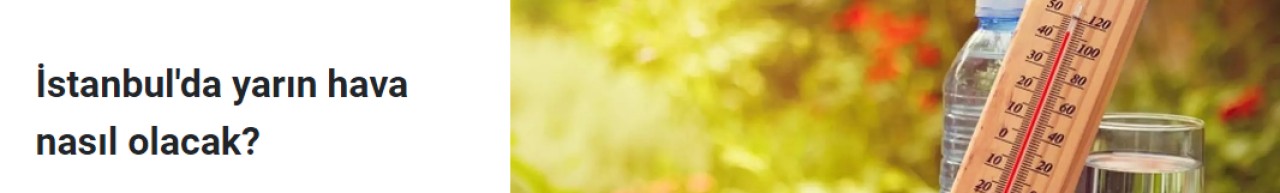 23 Ekim 2023 İstanbul hava durumu, hava nasıl olacak?