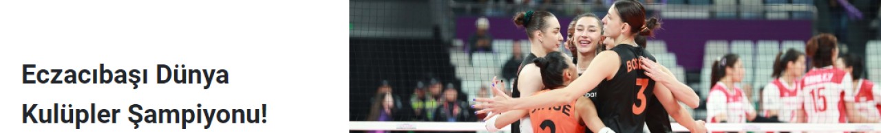 Eczacıbaşı Dünya Kulüpler Şampiyonu!