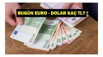 Dolar Kaç TL Oldu, Euro Ne Kadar?