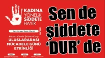 Üsküdar'da ''Ses ver şiddete dur de'' etkinliği düzenlenecek