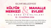 Kültür Merkezi ve Mahalle Evleri yıl sonu etkinlikleri 10-13 Haziran’da Silivri’de