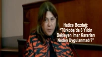 Hatice Bozdağ: “Türkoba’da 6 Yıldır Bekleyen İmar Kararları Neden Uygulanmadı?”