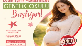 KÜÇÜKÇEKMECE'DE ANNE ADAYLARI İÇİN ‘GEBELİK OKULU’