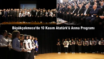 Büyükçekmece’de 10 Kasım Atatürk'ü Anma Programı