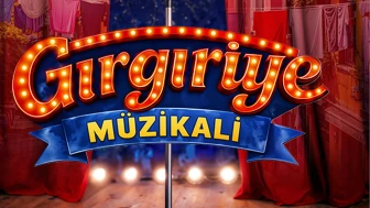 Gırgıriye efsane kadrosuyla sahnelere geri dönüyor